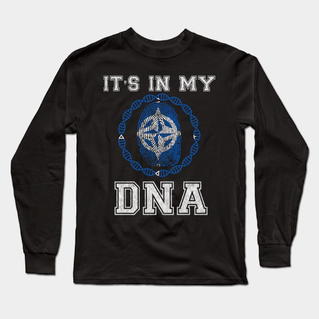 Nato  It's In My DNA - Gift for Nato From Nato Long Sleeve T-Shirt by Country Flags